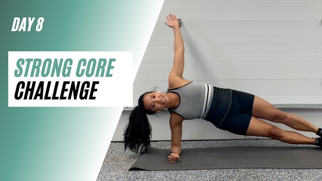 Day 8 of STRONG CORE