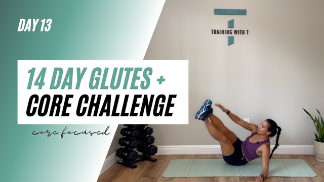 Day 13 of the 14 day glutes + core challenge