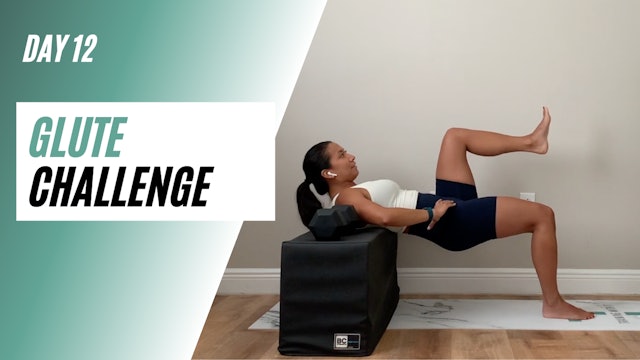 Day 12 of GLUTE CHALLENGE