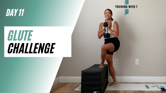 Day 11 of GLUTE CHALLENGE