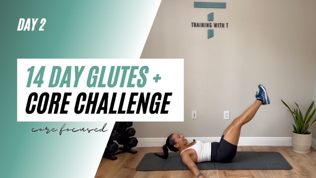 Day 2 of the 14 day glutes + core challenge