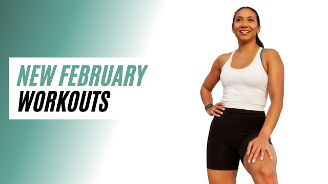 NEW FEBRUARY WORKOUTS