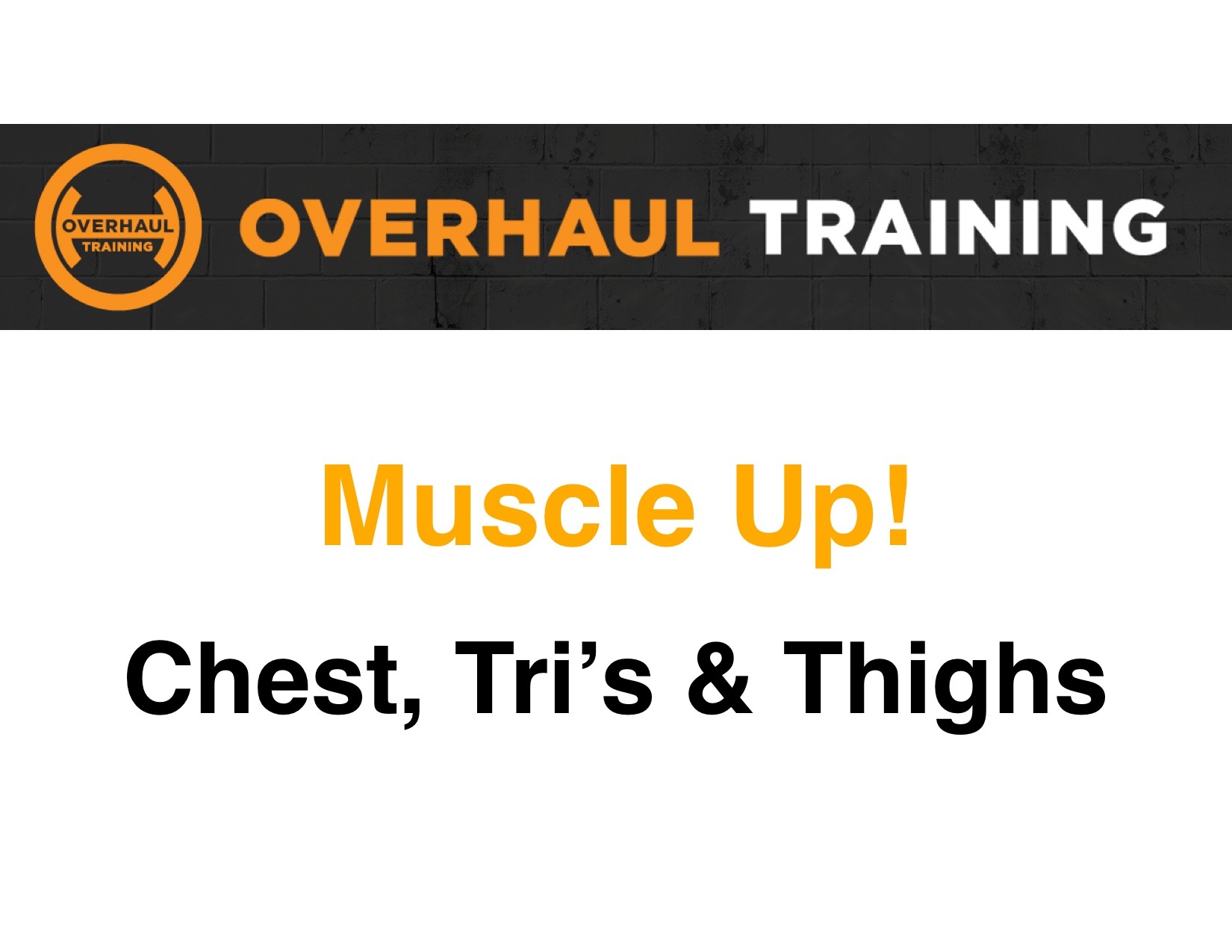 Chest, Tri's & Thighs