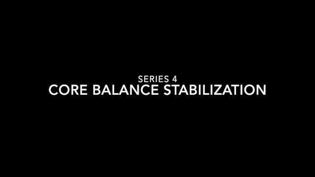 4a. Core Balance Stabilization