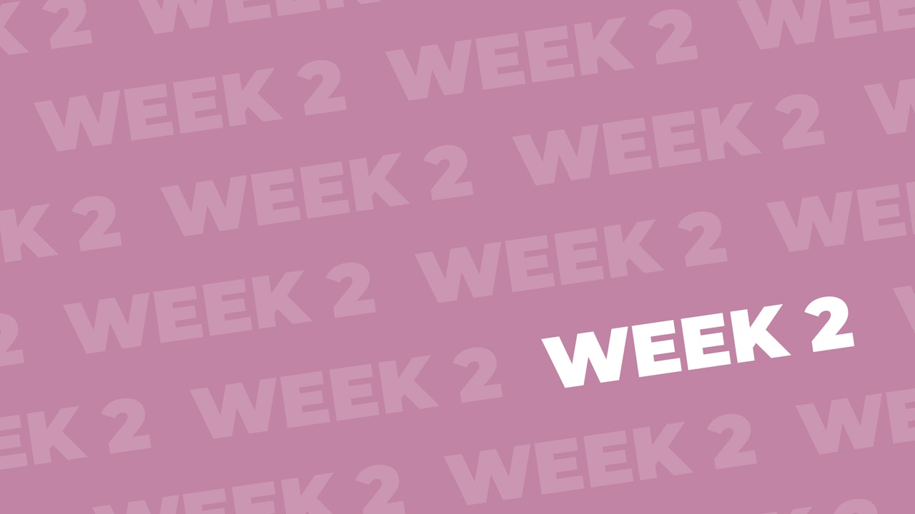 WEEK 2 - Show Up Series