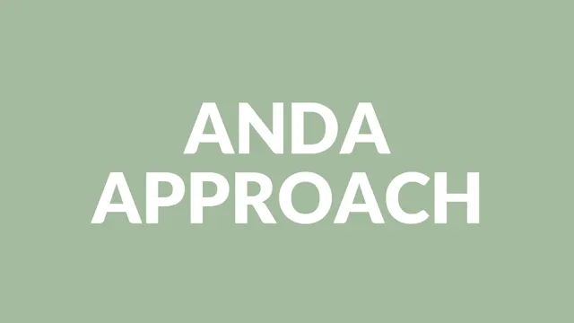 ANDA APPROACH