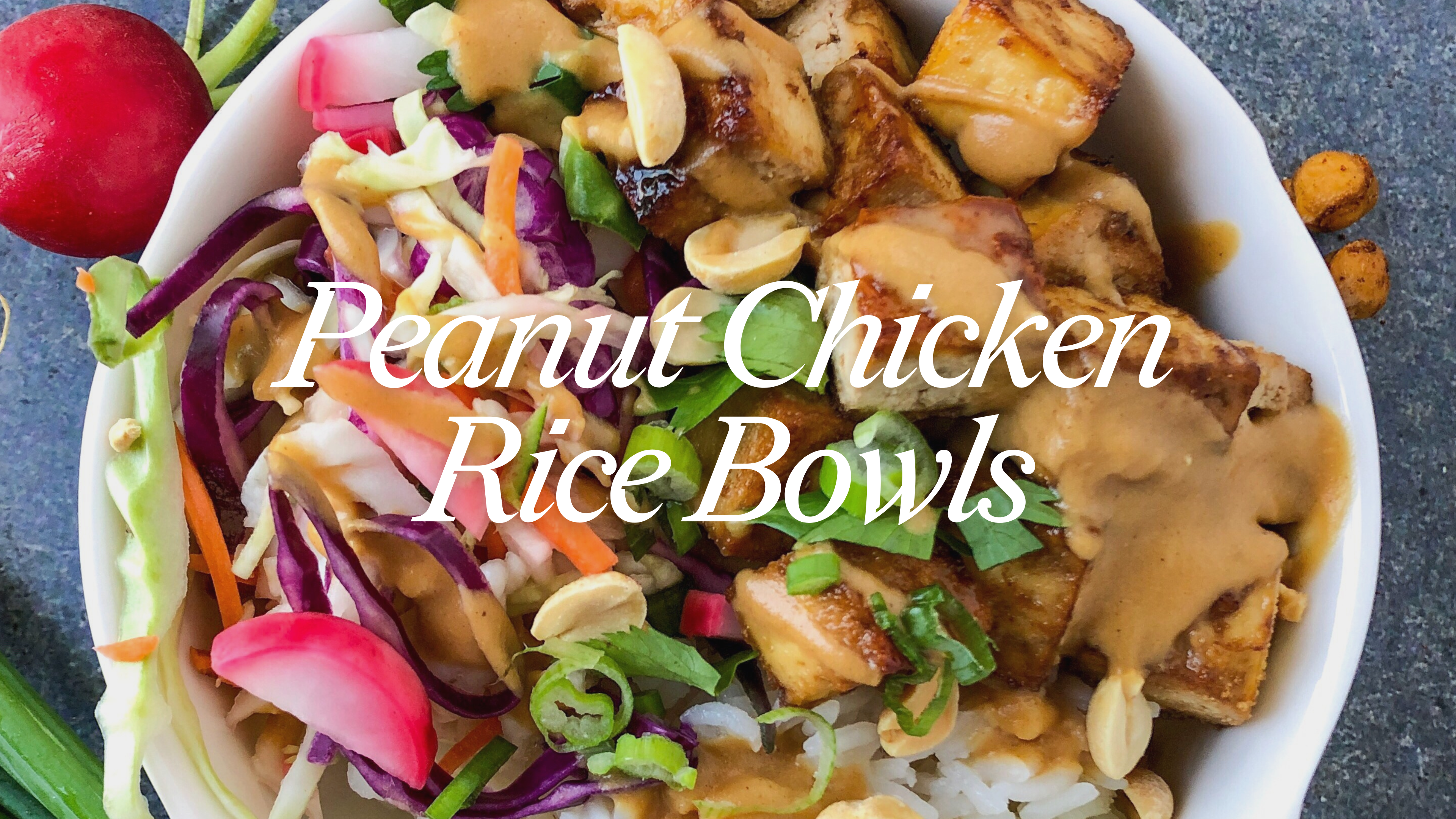 Peanut Chicken Rice Bowls