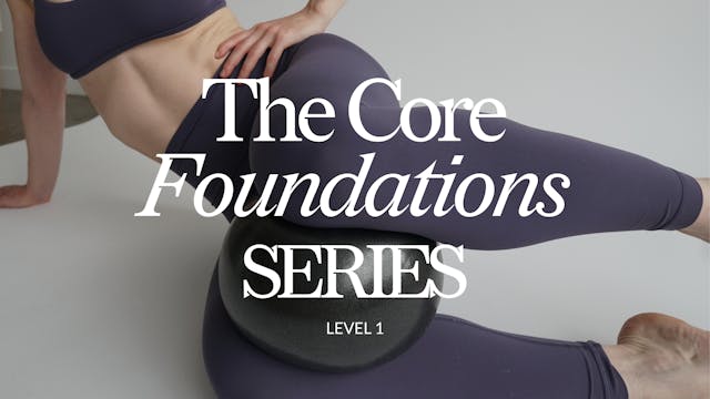 The Core Foundations Series (Level 1)