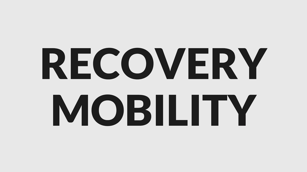 RECOVERY MOBILITY