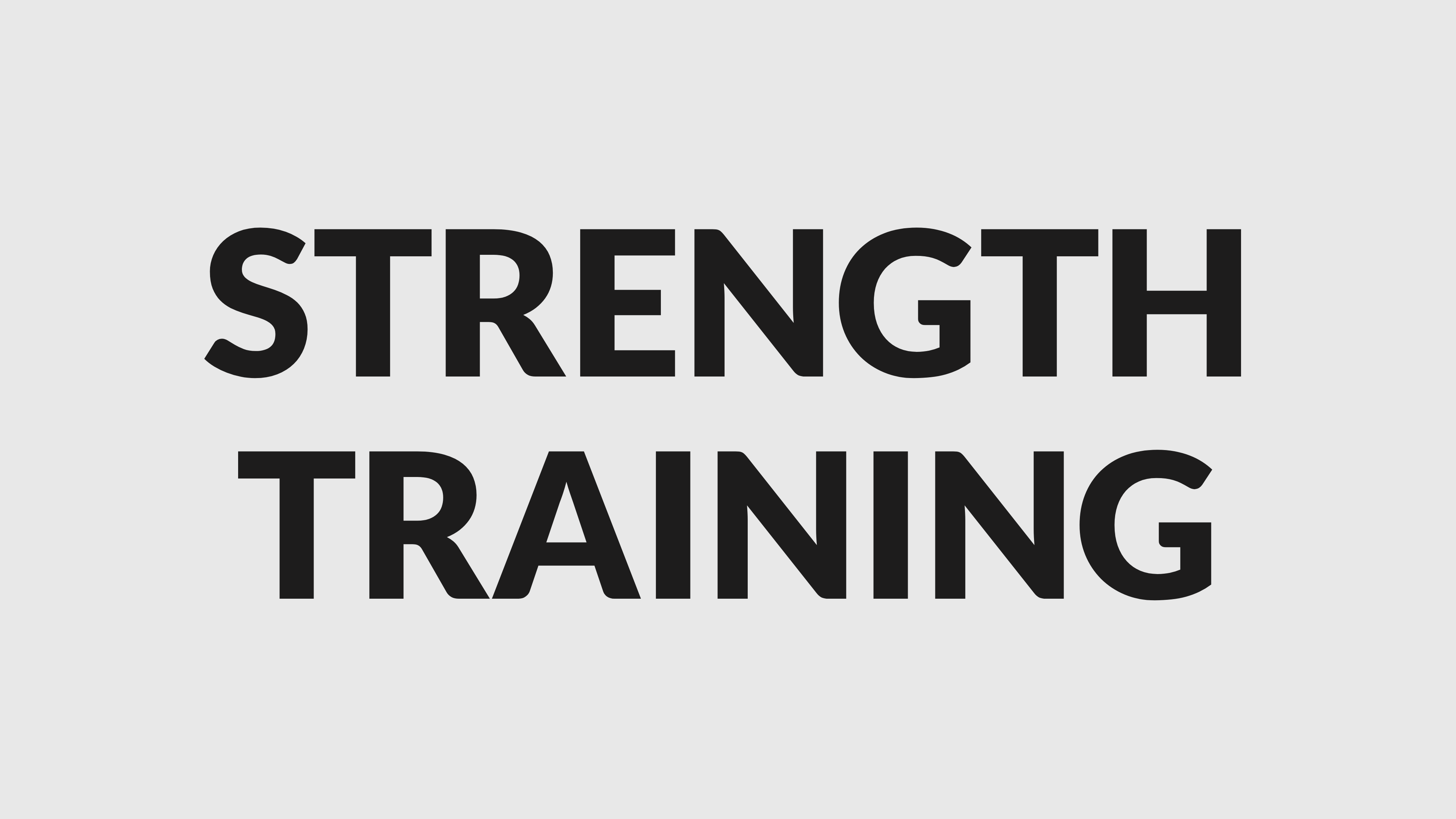 STRENGTH TRAINING