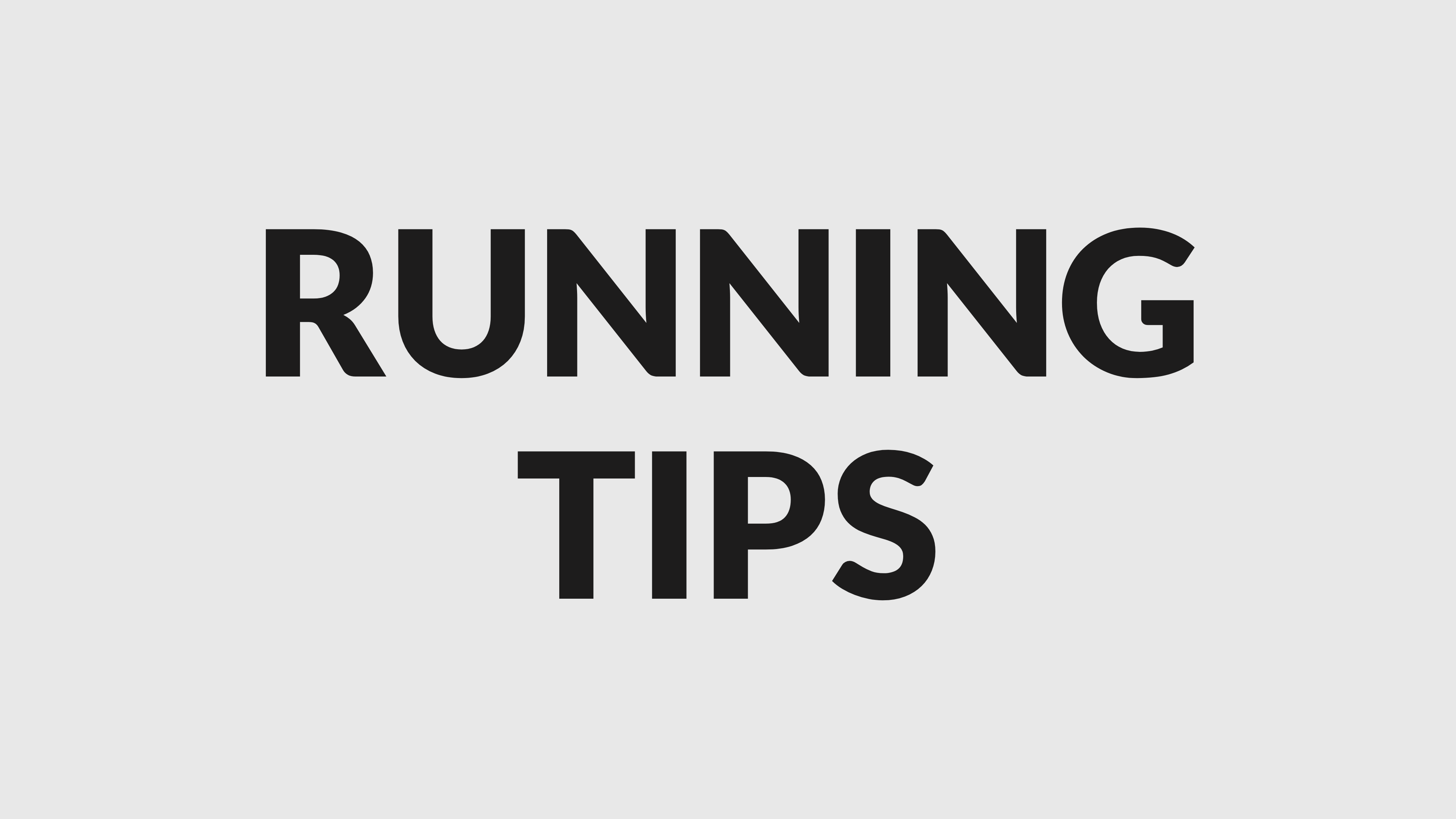 RUNNING TIPS