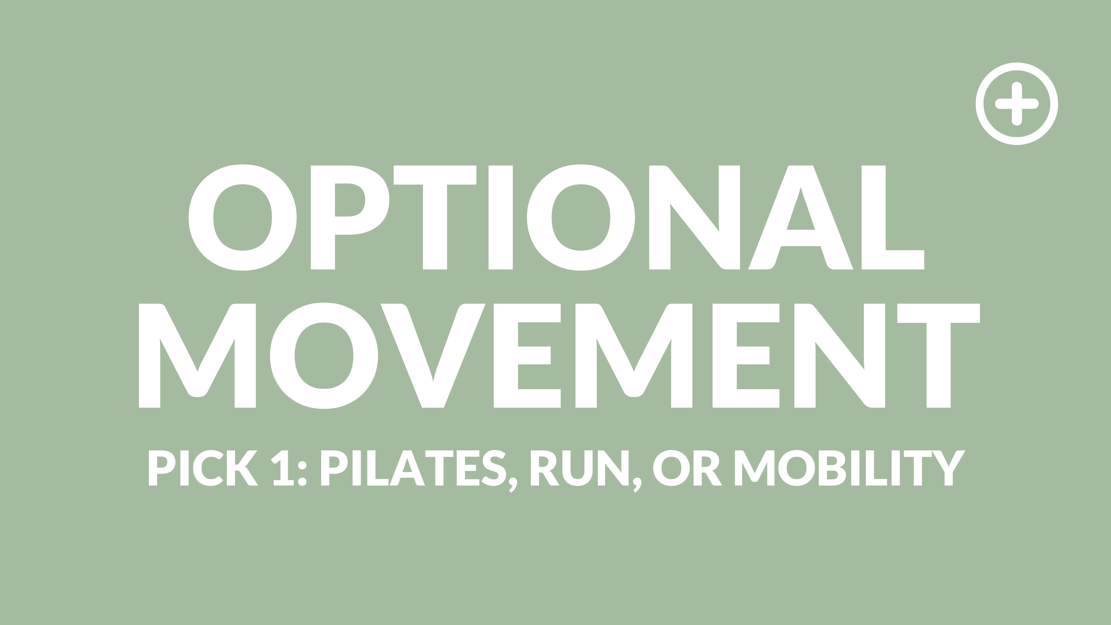 OPTIONAL MOVEMENT: PICK 1