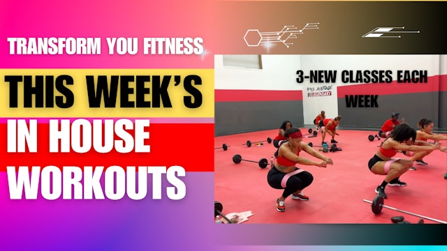 THIS WEEKS IN HOUSE PERSONAL TRAINING SESSIONS