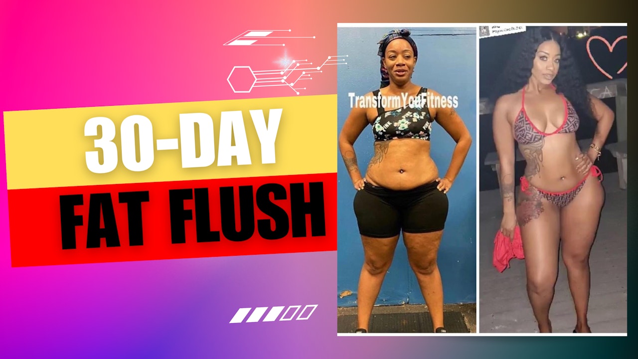 30 Day Fat Flush( Holiday / Special Event) Program