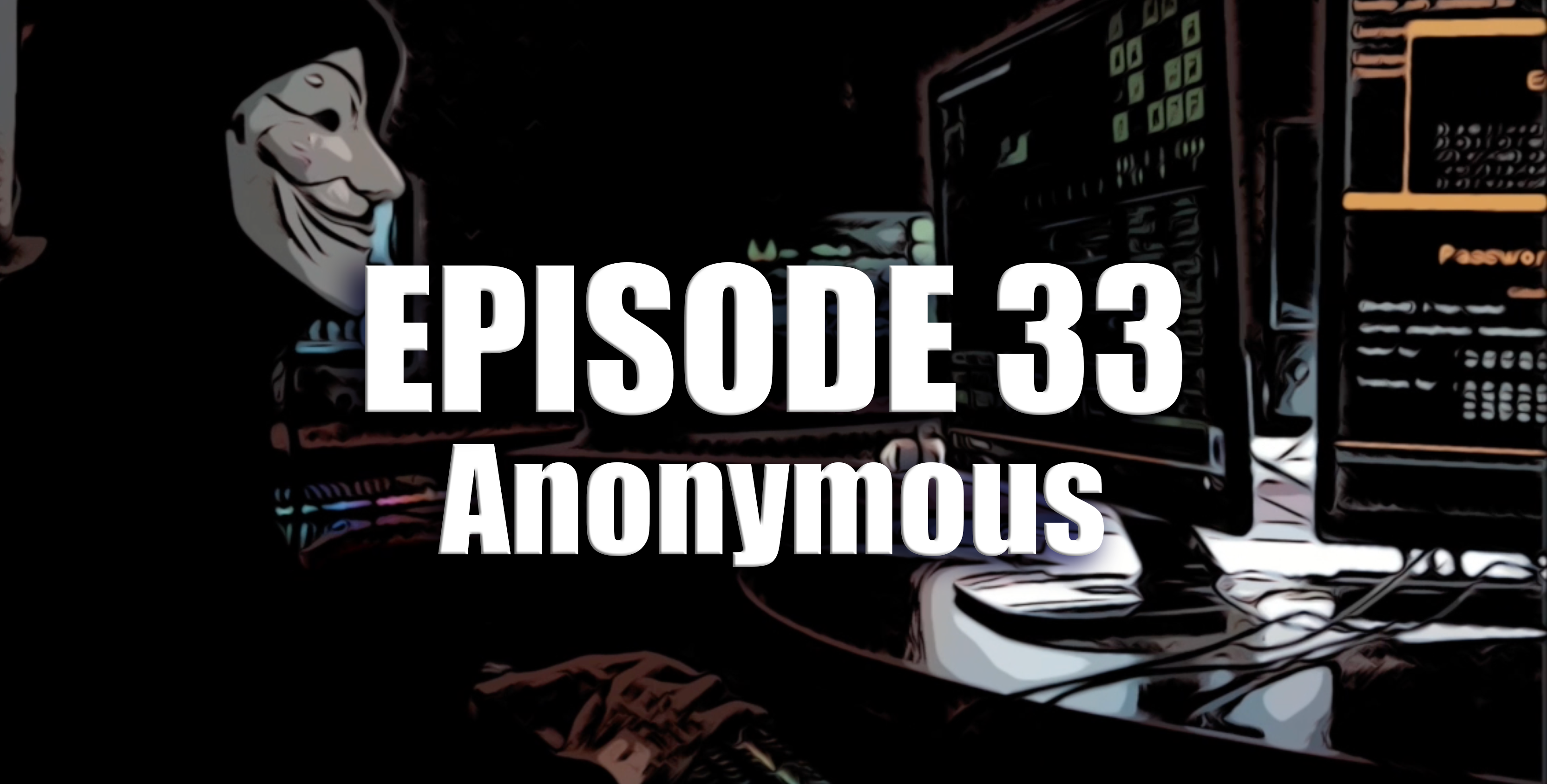 Transparent Film Festival Presents Episode 33 - Anonymous