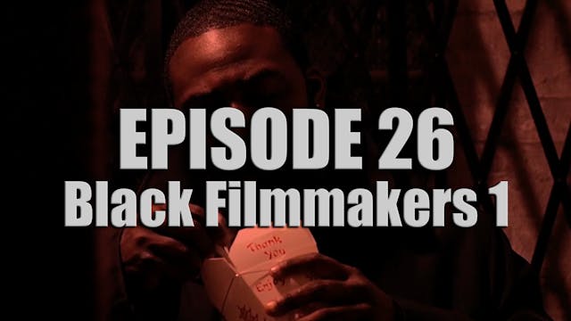 Black Filmmakers Special 1