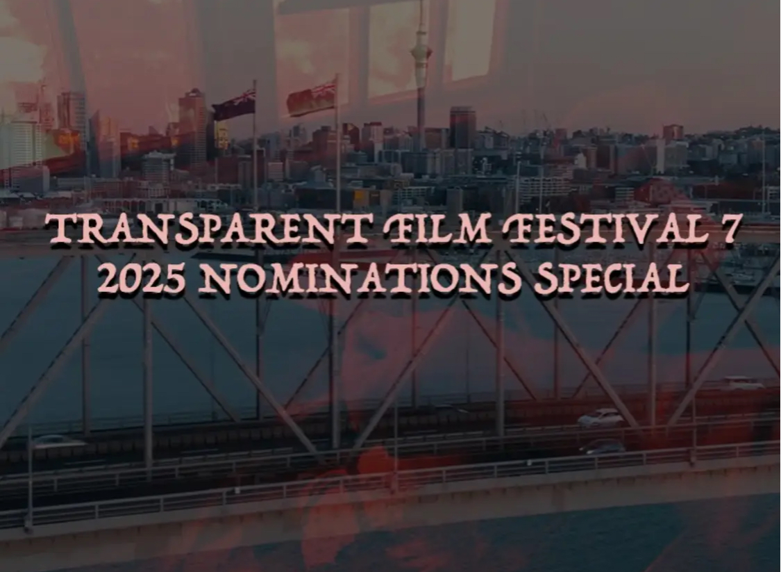 Transparent Film Festival 7 Nominations