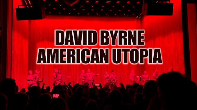 David Byrne American Utopia - Burning...