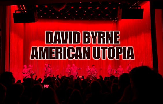 David Byrne American Utopia - Burning...