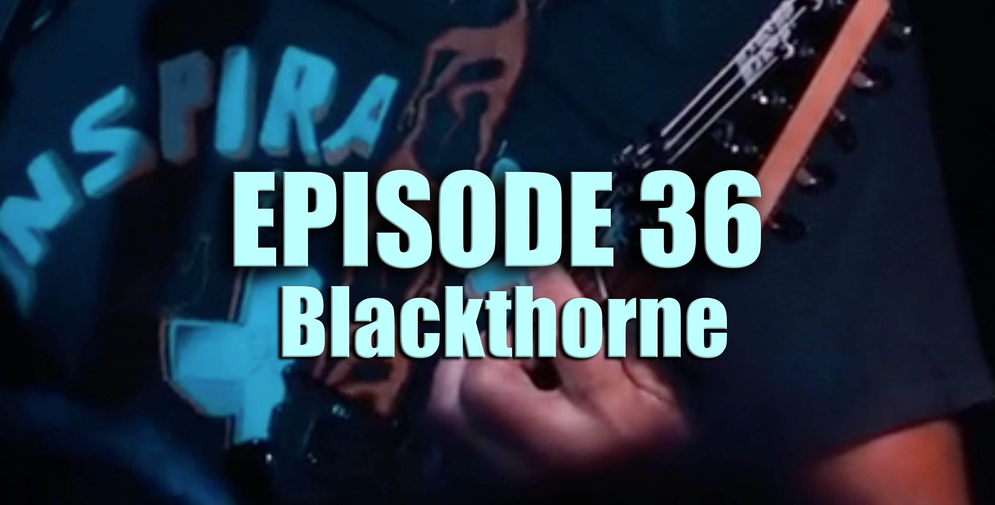 TFF Presents Ep. 36 - Blackthorne