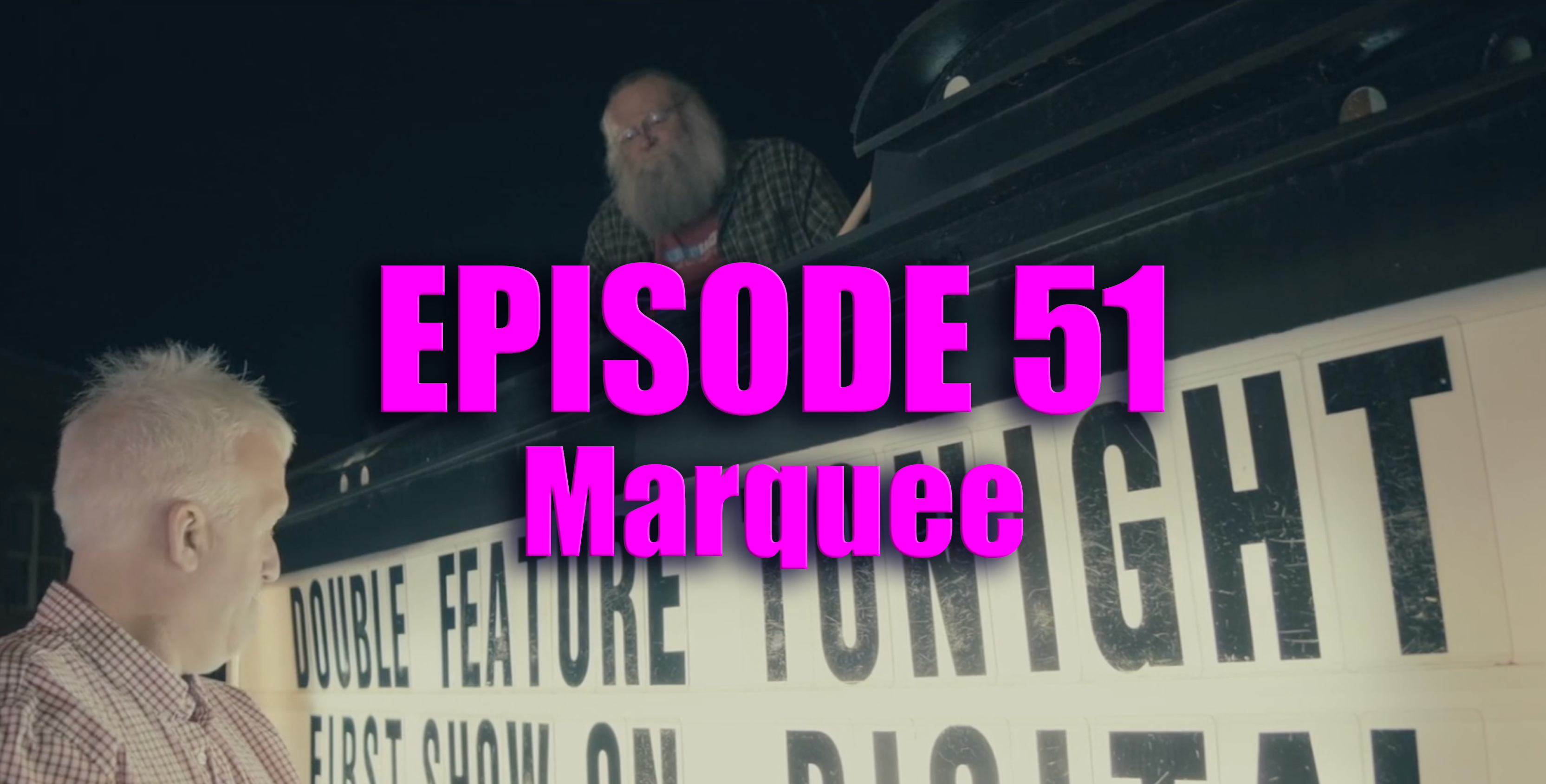 Transparent Film Festival Presents Episode 51 - Marquee