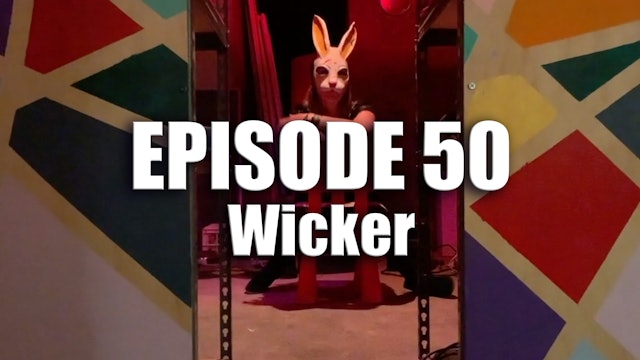 Transparent Film Festival Presents Episode 50 - Wicker