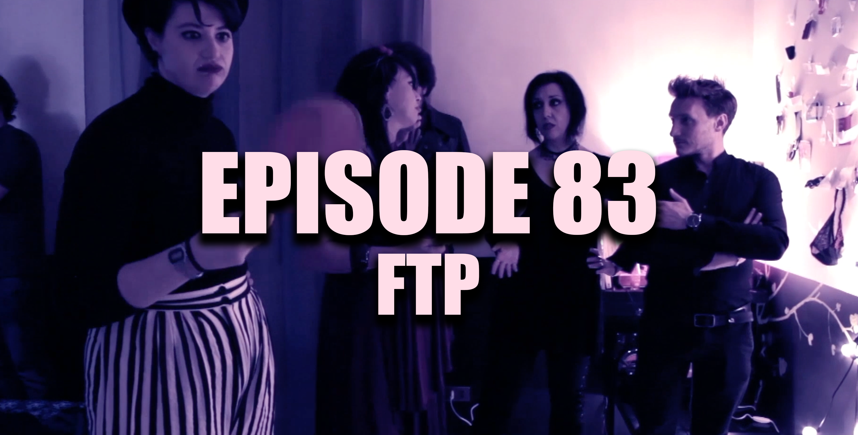 Transparent Film Festival Episode Presents Episode 83 - FTP