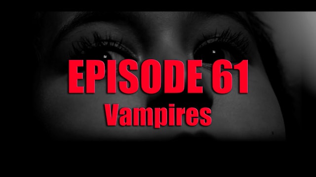 Transparent Film Festival Presents Episode 61 - Vampires