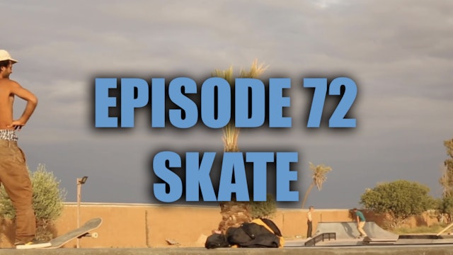 TFF Presents Ep. 72 - Skate