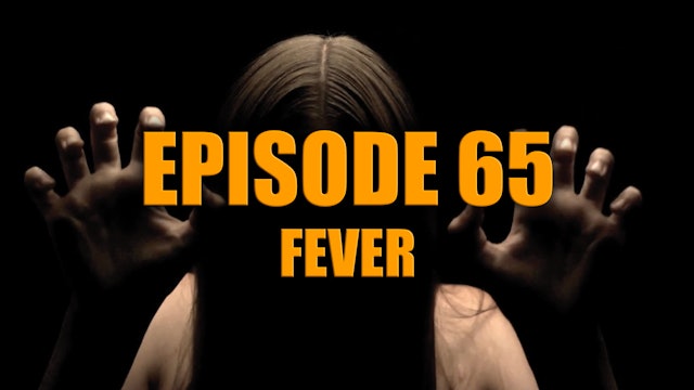 Transparent Film Festival Presents Episode 65 - Fever