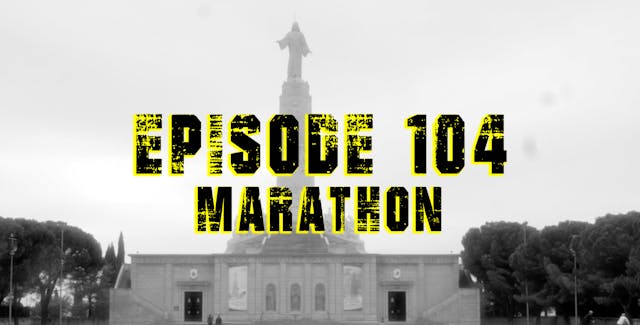 TFF Presents Ep. 104 - Marathon