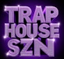 TrapHouseSzn