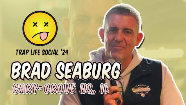 Trap Life Social '24 | Brad Seaburg