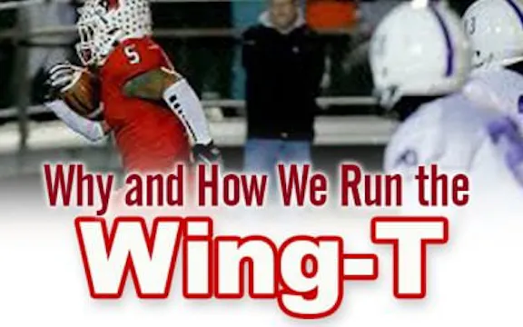 Why and How We Run the Wing-T