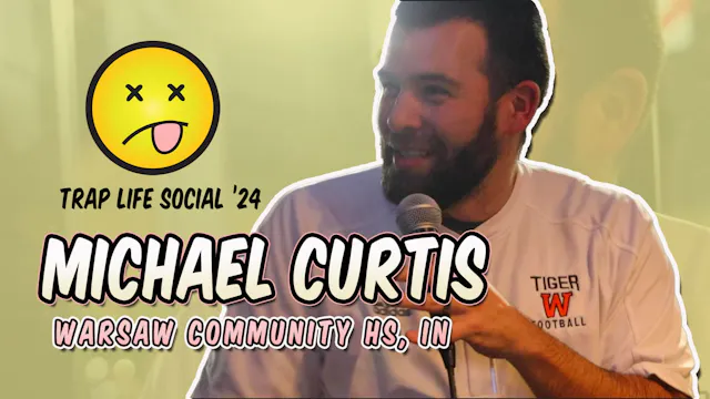Trap Life Social '24 | Michael Curtis