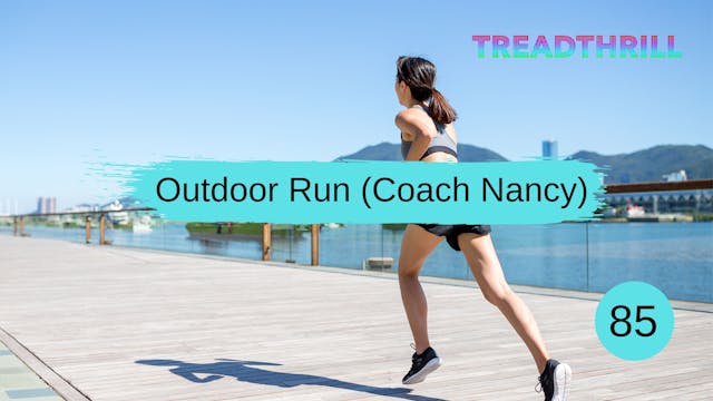 Outdoor Run 85 (Coach Nancy) 