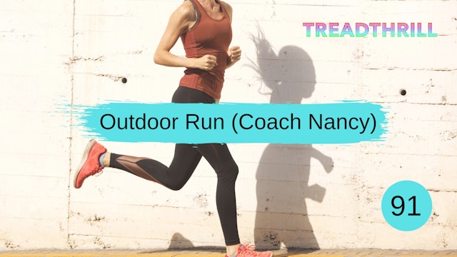 Outdoor Run 91 (Coach Nancy)