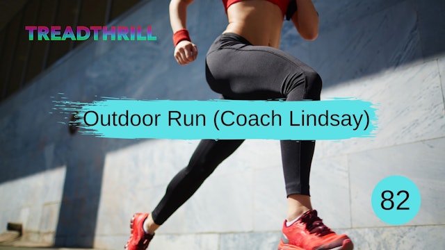 Outdoor Run 82 (Coach Lindsay) 