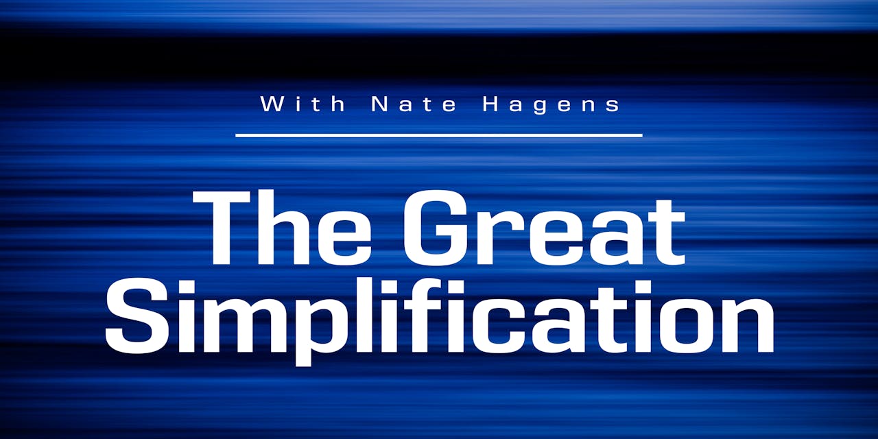 The Great Simplification