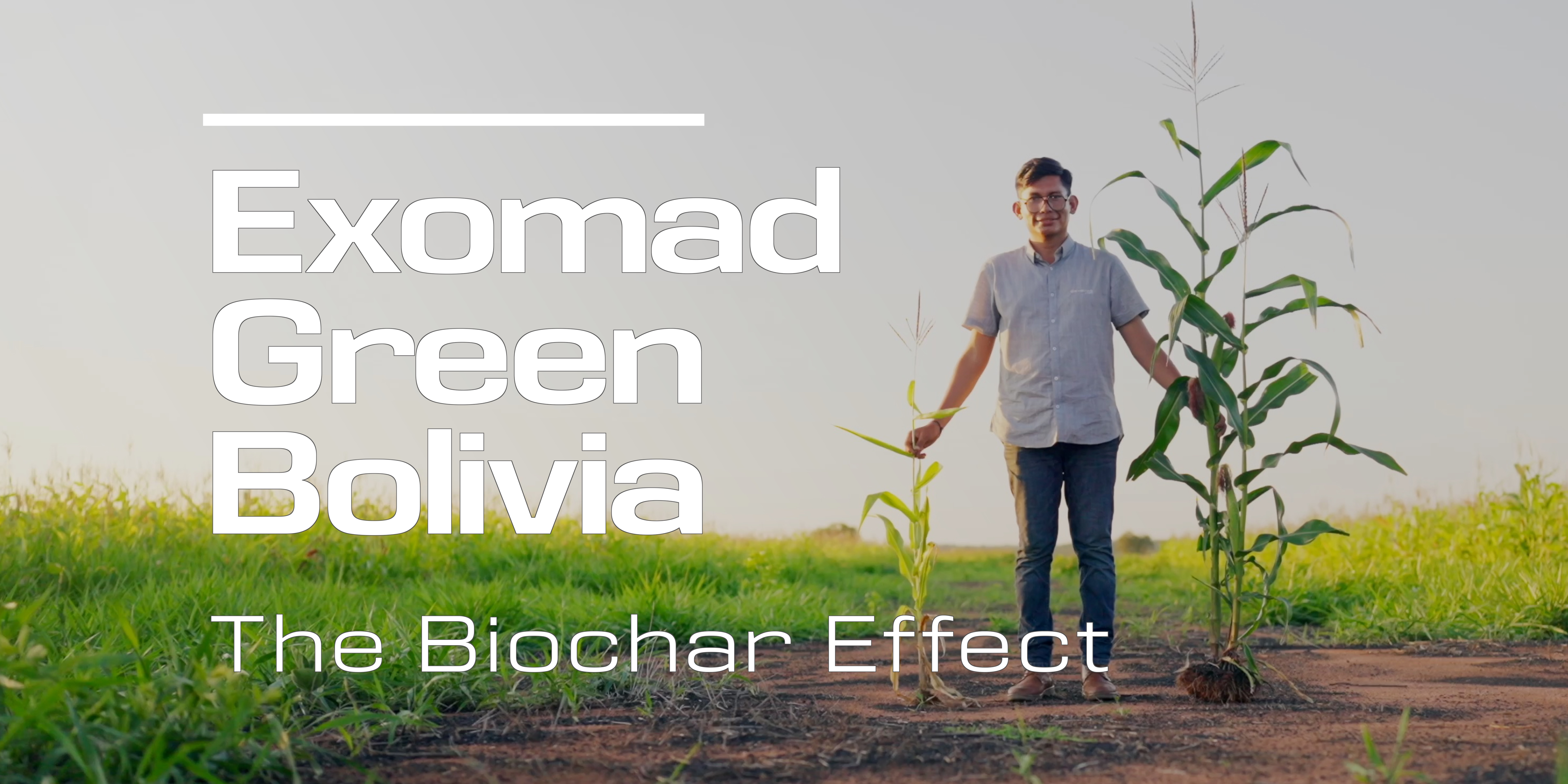 The Biochar Effect in Bolivia with Exomad and Carbon Future