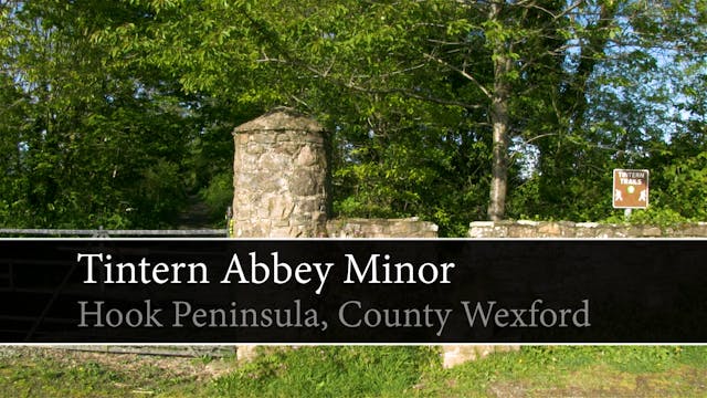 [Guided Tour] Tintern Abbey Minor, Ho...