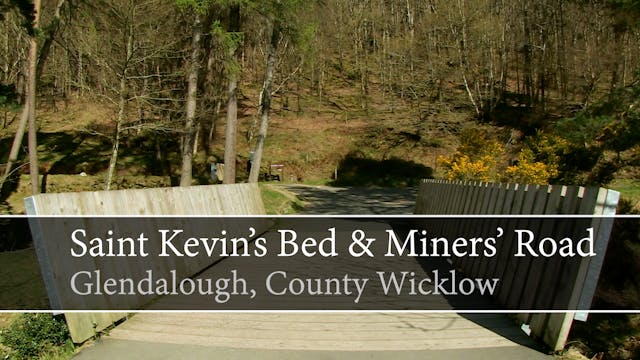 [Trail] Saint Kevin's Bed & Miners' R...