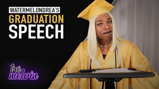 Watermelondrea's Graduation Speech