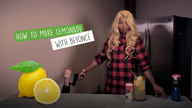 How To Make Lemonade With Beyonce