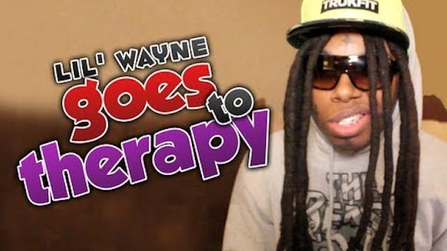Lil' Wayne Goes To Therapy