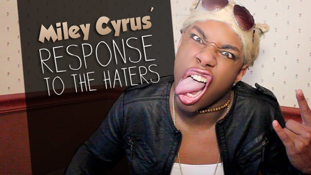 Miley Cyrus' Response To The Haters