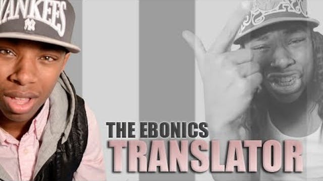 The Ebonics Translator