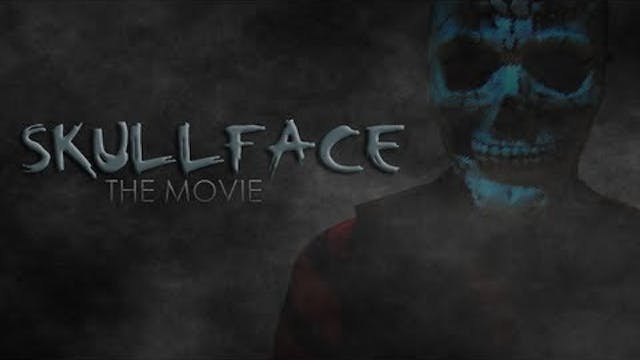 Skullface: The Movie