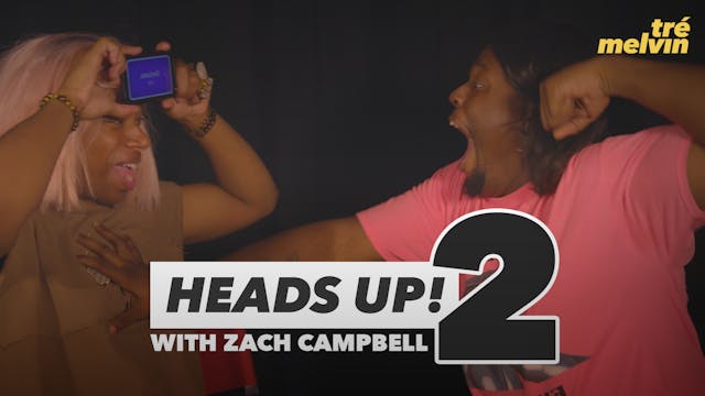 Heads Up! Part 2 (feat. Zach Campbell)
