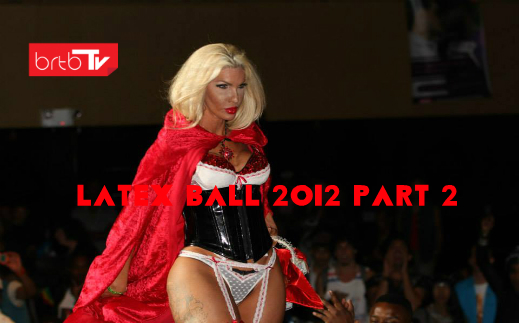 LATEX BALL 2012 PART 2